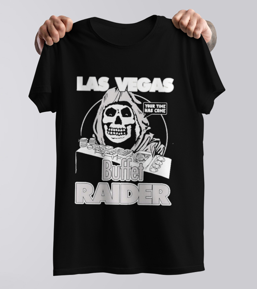 Las Vegas Buffet Raider Grim Reaper True Time Home Cooke T-Shirt