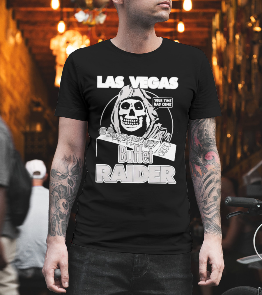Las Vegas Buffet Raider Grim Reaper True Time Home Cooke T-Shirt