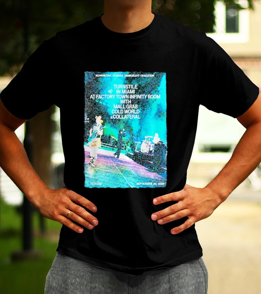 Supporting Florida Immigrant Coalition Turnstile In Miami Factory Town Infinity Room With Mall Grab Cold World Collateral September 20 2026 T-Shirt