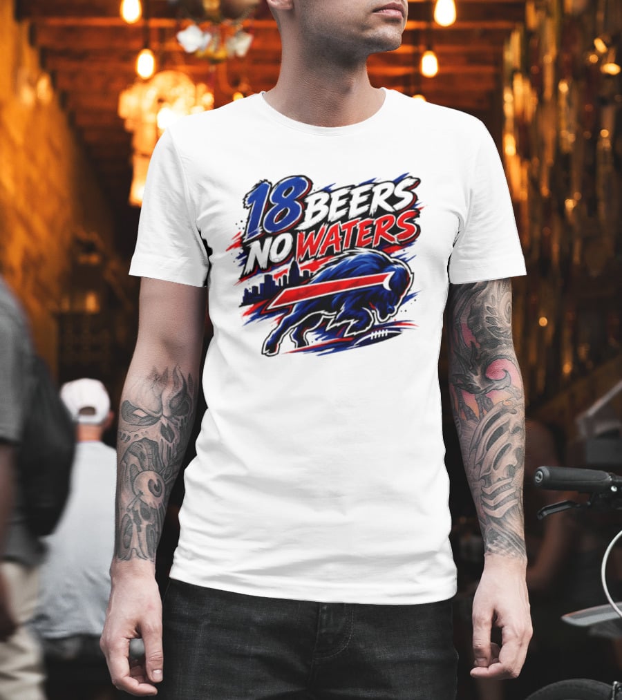 18 Beers No Waters Buffalo Bills Skyline Charging Buffalo T-Shirt