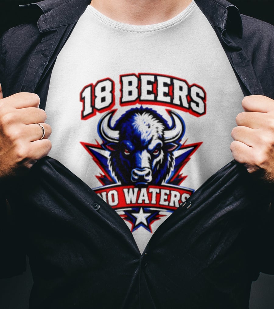 Buffalo Bison 18 Beers No Waters T-Shirt