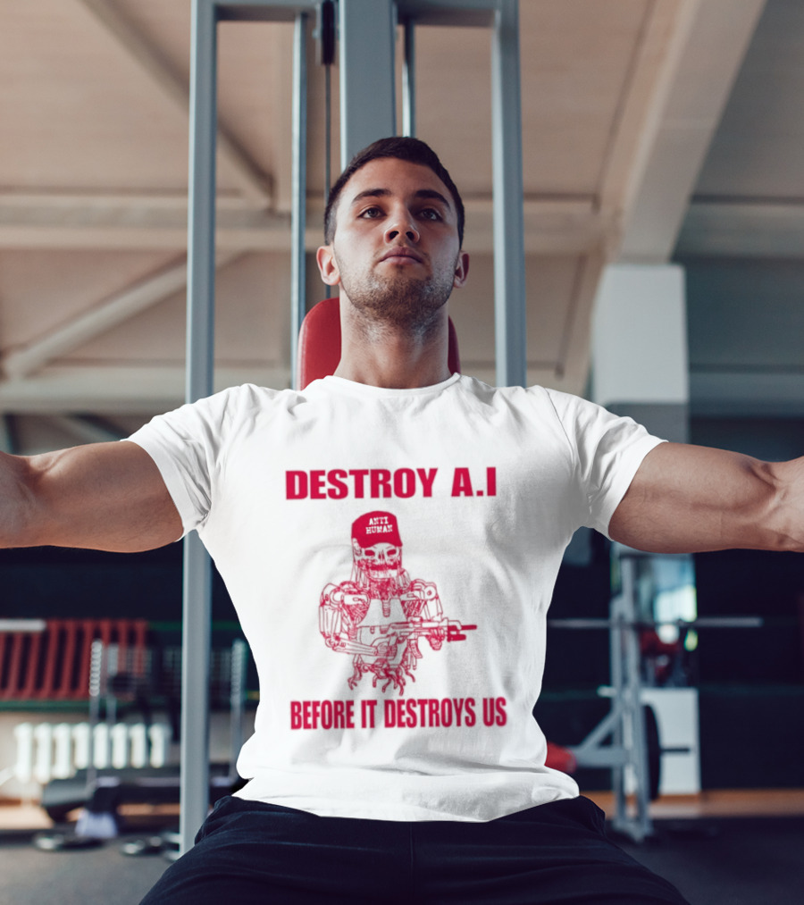 Destroy AI Before It Destroys Us Anti Human Skull Robot With Gun T-Shirt