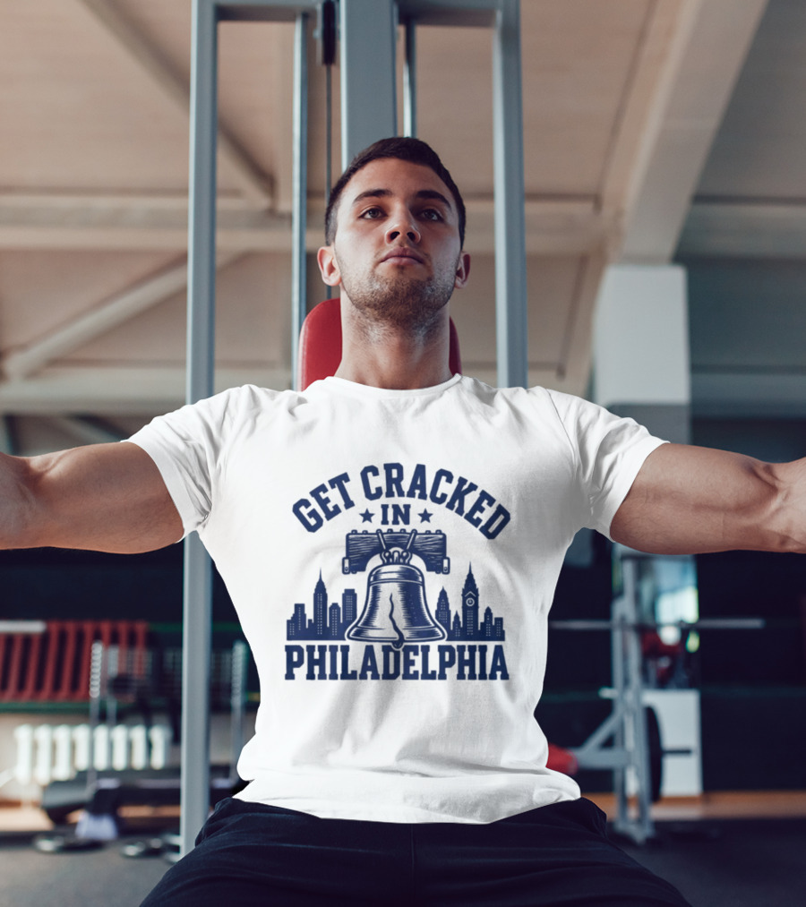 Get Cracked In Philadelphia Liberty Bell Skyline T-Shirt