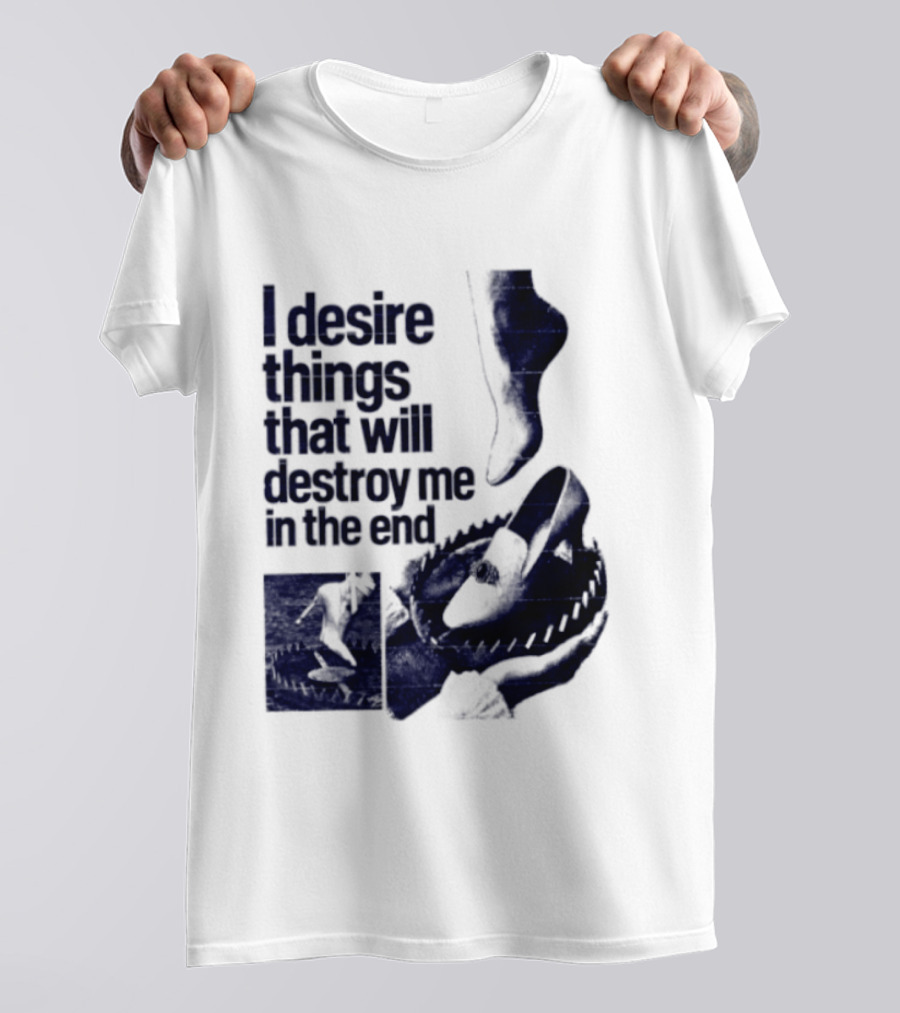 I Desire Things That Will Destroy Me In The End Alligator Ballet Pointe T-Shirt