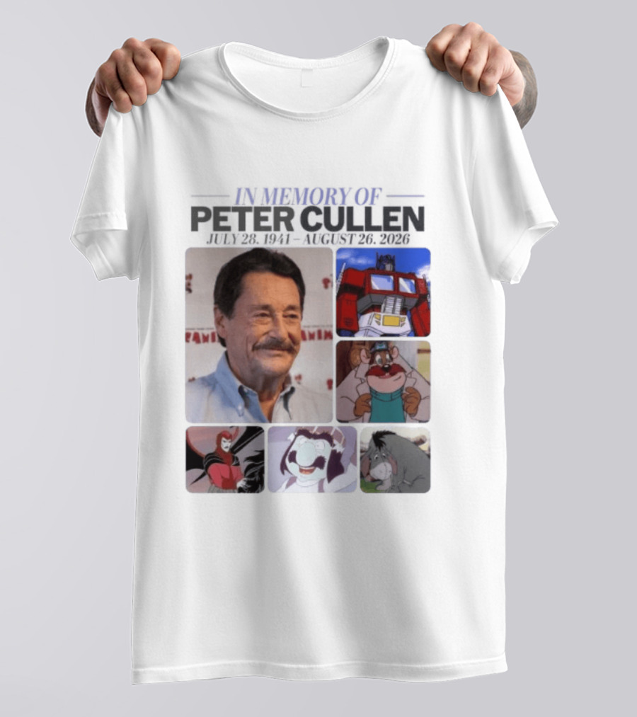 In Memory Of Peter Cullen July 28 1941 Aug 26 2026 Optimus Prime Eeyore Monterey Jack Voices T-Shirt