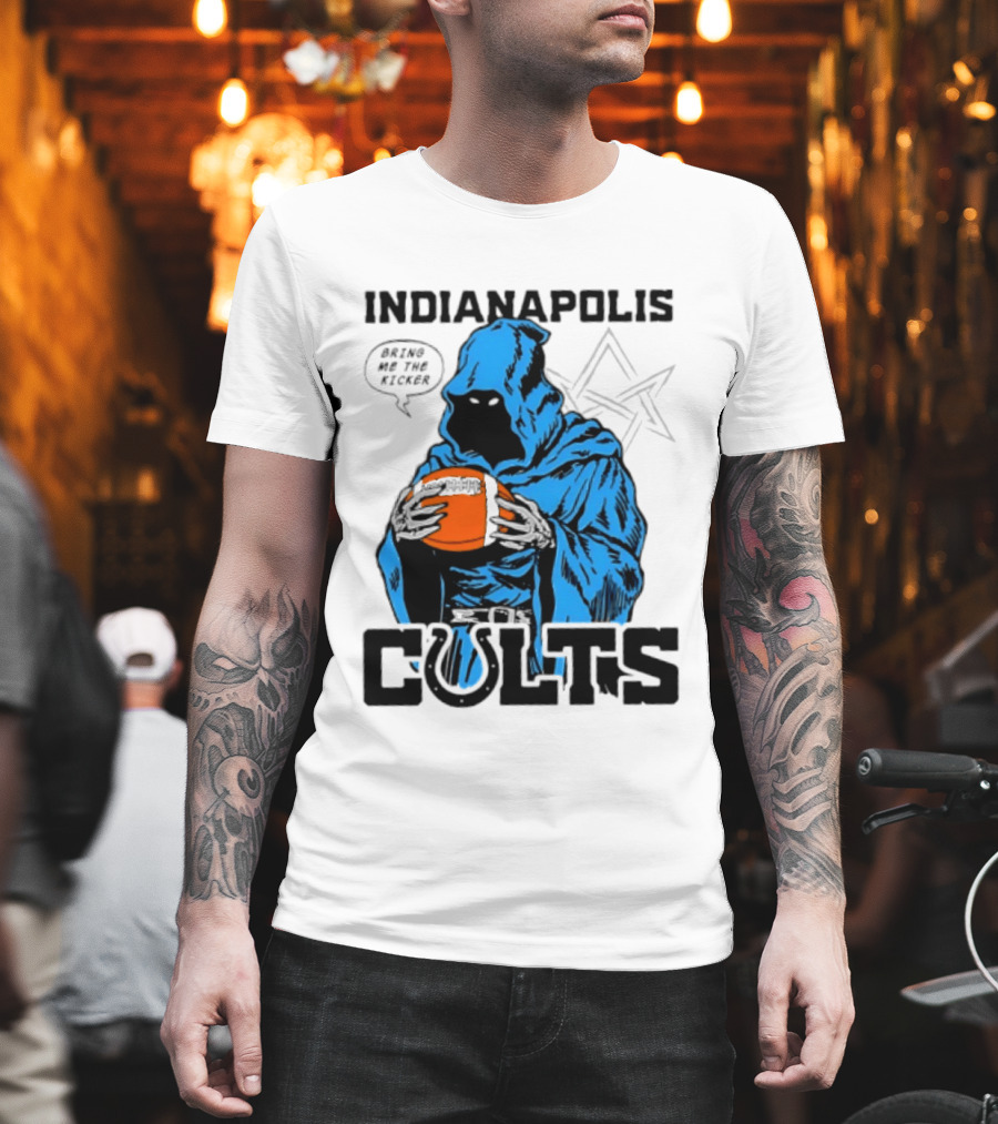 Indianapolis Colts Bring Me The Kicker Reaper Football T-Shirt