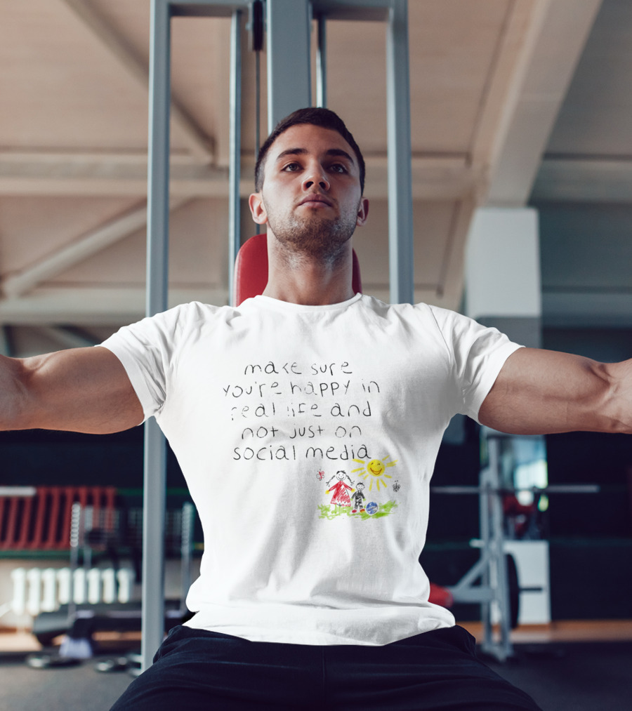 Make Sure You're Happy In Real Life And Not Just On Social Media Za'Darius Smith T-Shirt