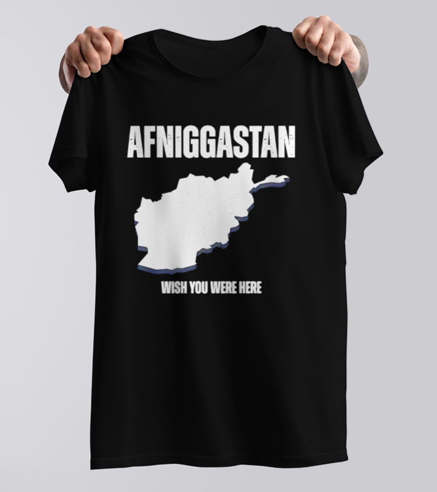 Afniggastan Wish You Were Here Afghanistan T-Shirt