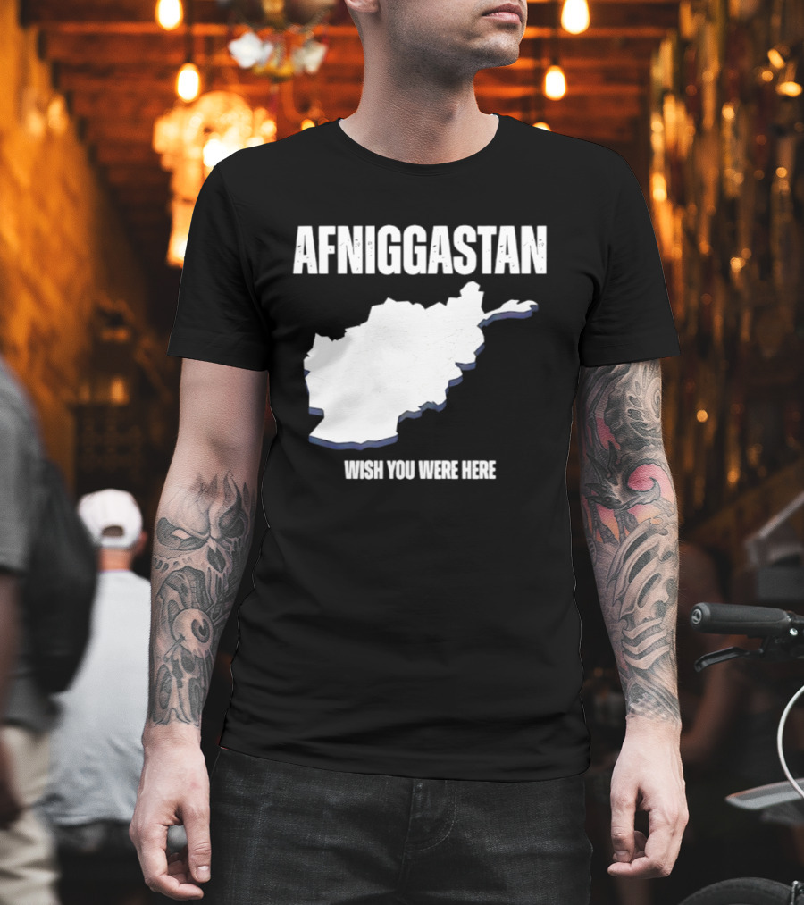 Afniggastan Wish You Were Here Afghanistan T-Shirt