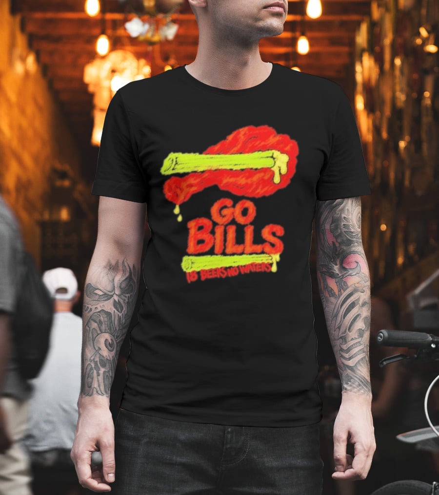 Go Bills 18 Beers No Waters Chicken Wing Humor T-Shirt
