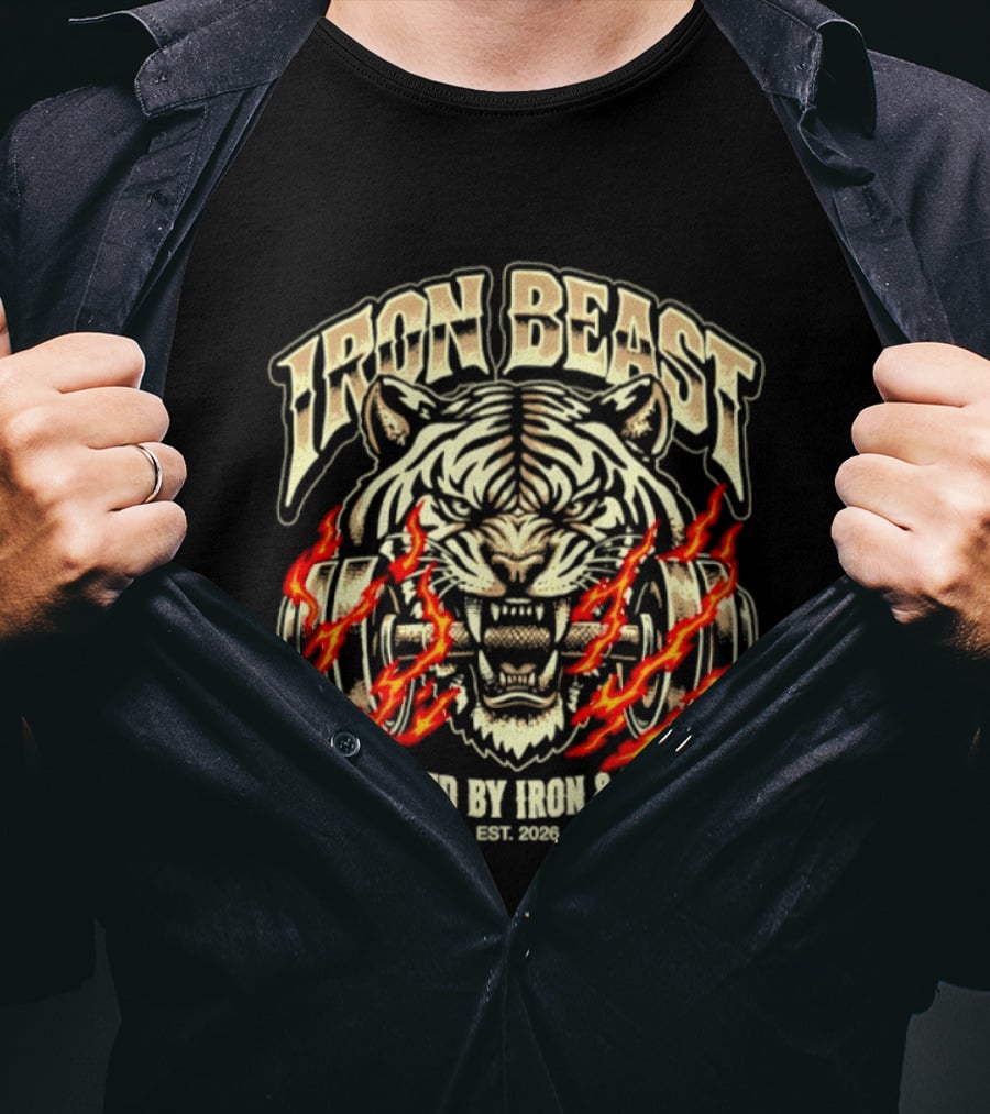 Iron Beast Tiger Forged By Iron And Fire Est 2026 T-Shirt