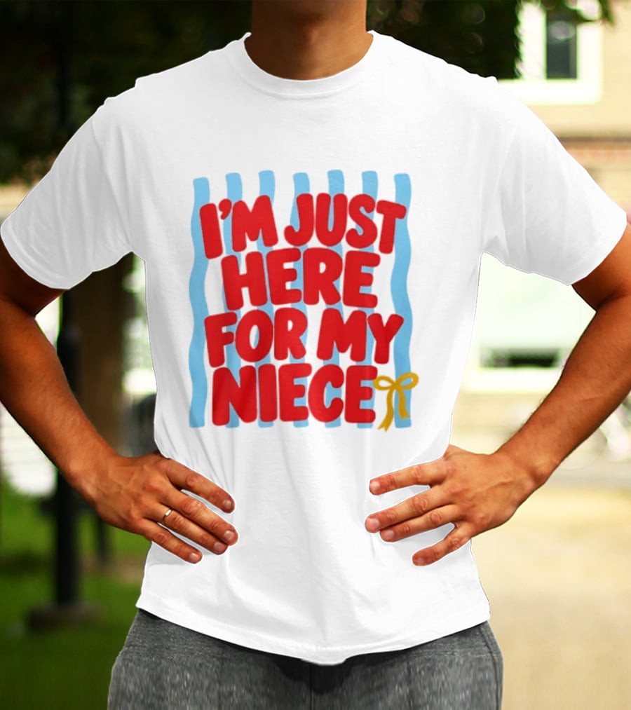 I'm Just Here For My Niece Family Bonding Cute Bow T-Shirt