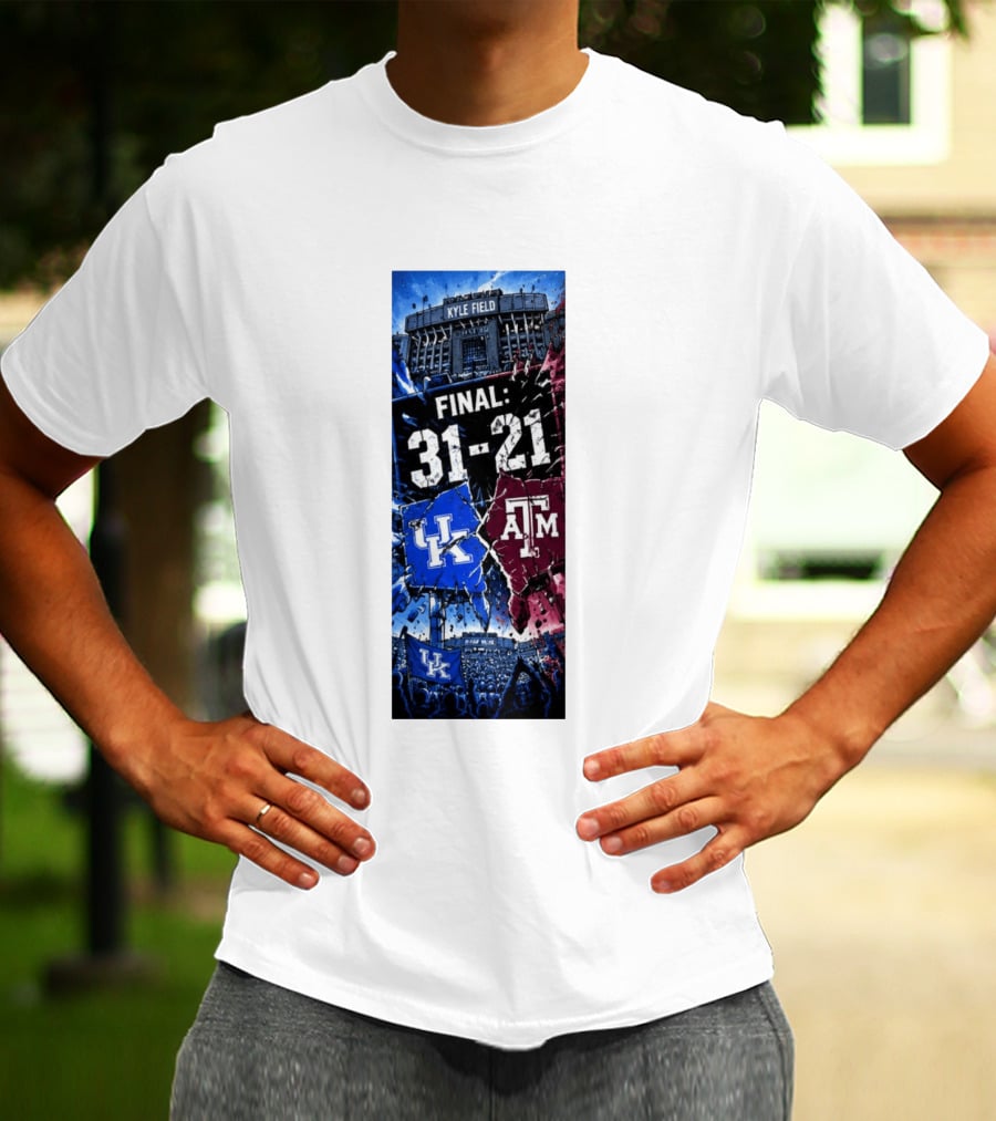 Kyle Field Final 31 21 Kentucky Wildcats Vs Texas A&M Aggies 2026 NCAA Victory T-Shirt