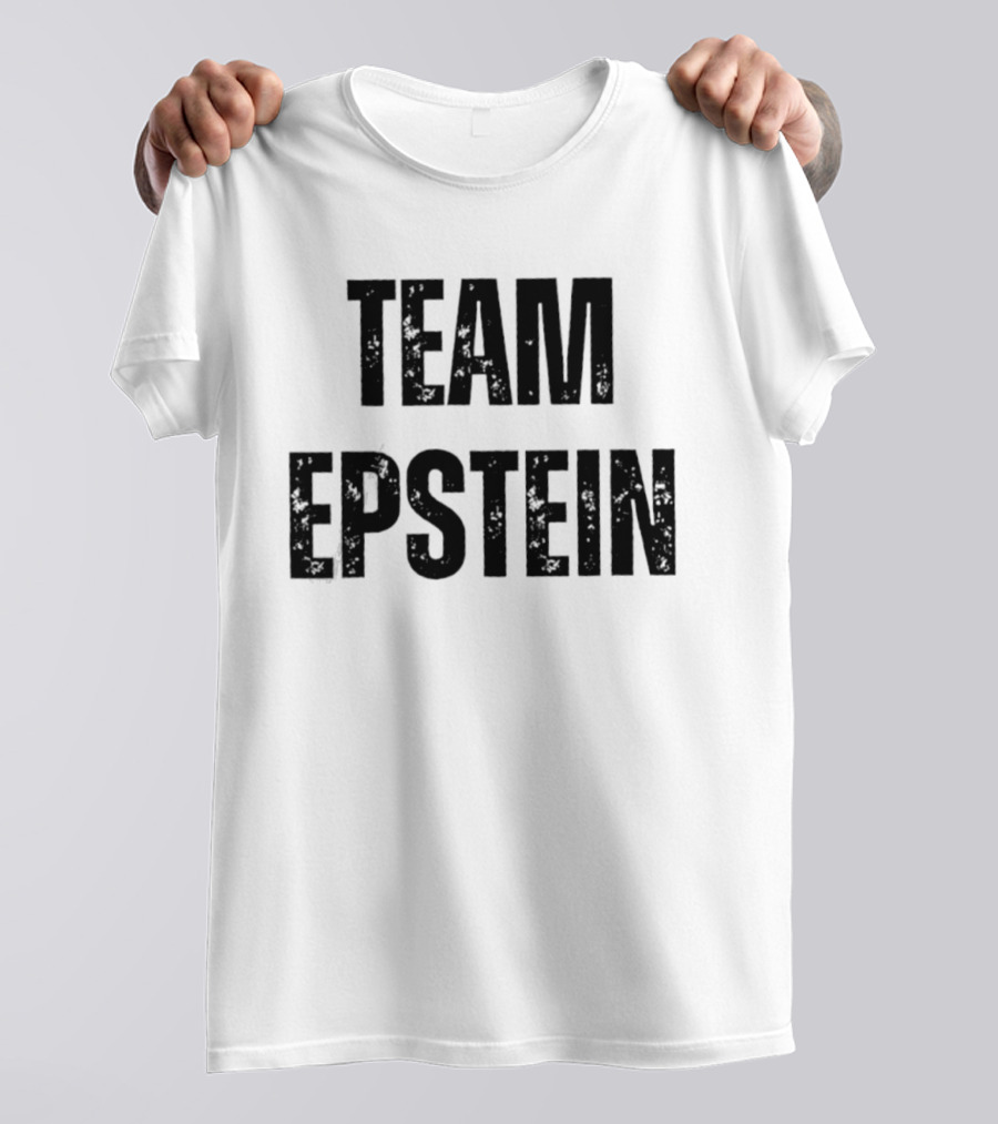 Team Epstein Controversial Internet Meme T-Shirt