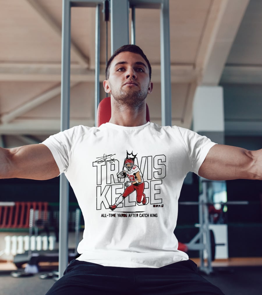 Travis Kelce All Time Yards After Catch King Iconic Crowned Football Star T-Shirt