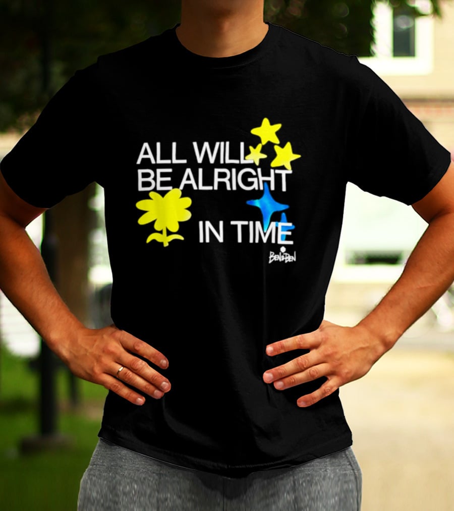 All Will Be Alright In Time OPM Star Text With Yellow Flowers And Stars T-Shirt