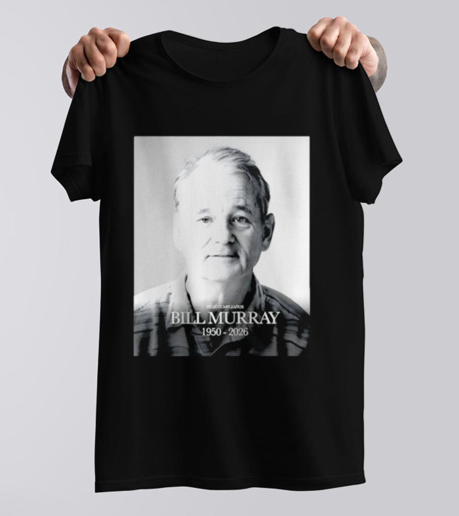 Feliz Cumpleaños Bill Murray 1950 2026 T-Shirt