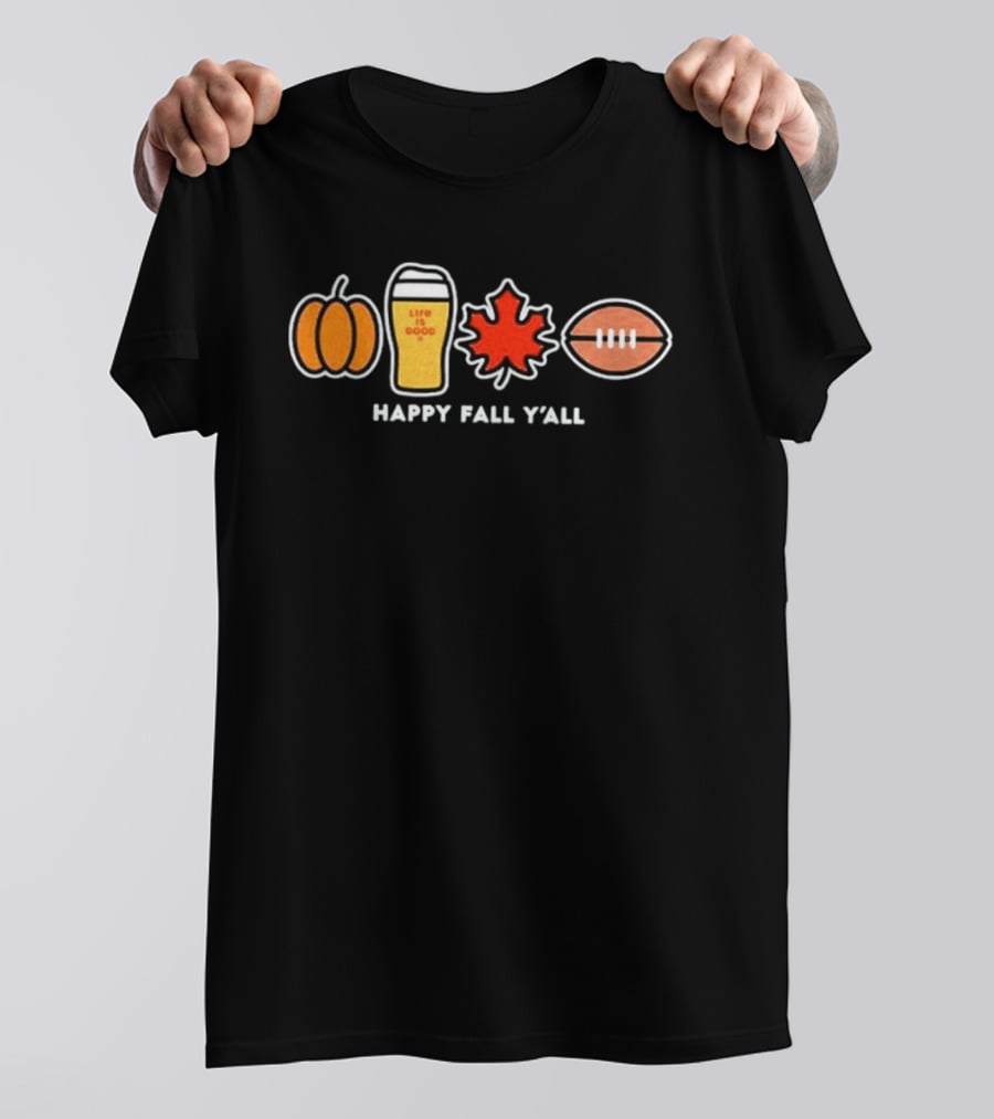 Pumpkin Life Is Good Beer Leaf Football Happy Fall Y'all Autumn Season T-Shirt