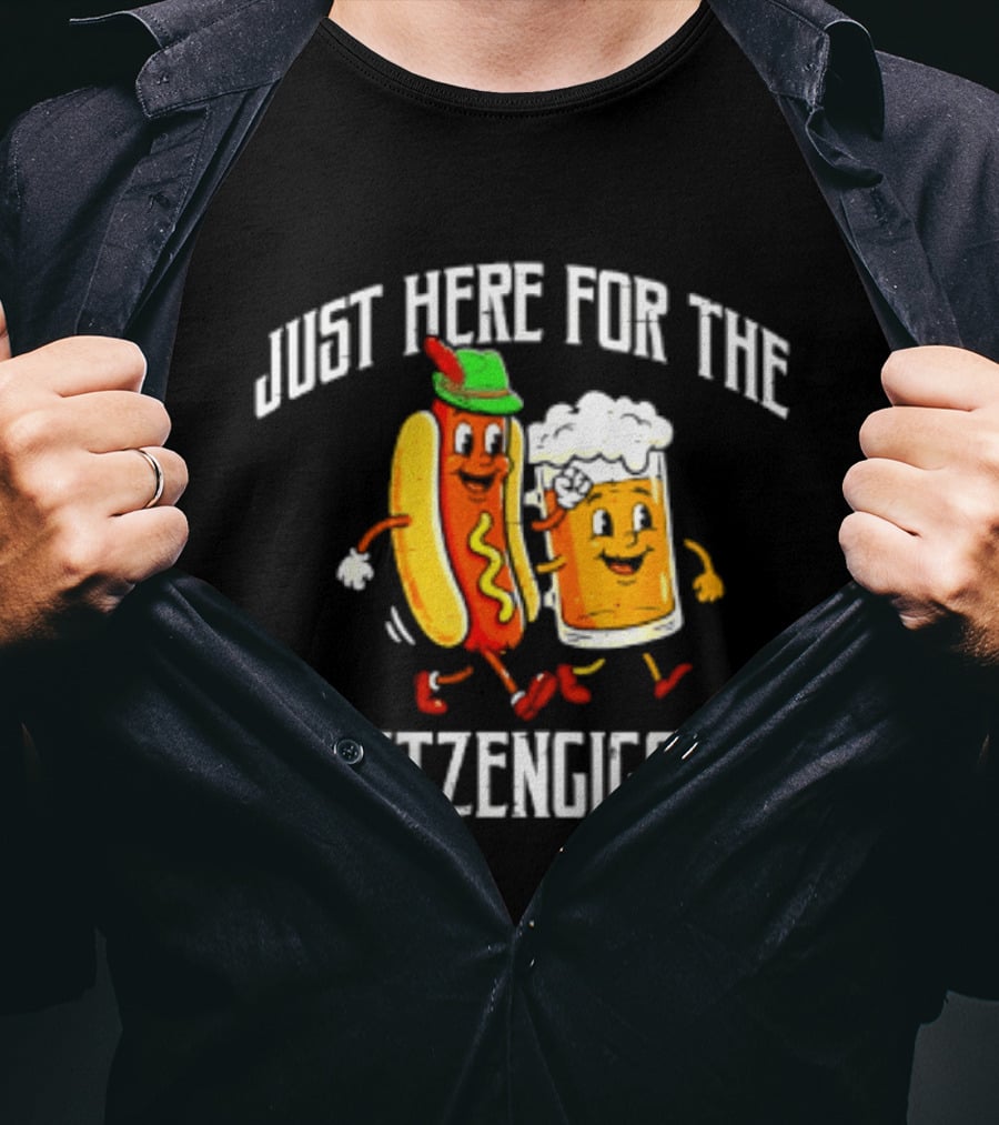 Just Here For The Schitzengiggles Hot Dog And Beer Fun T-Shirt