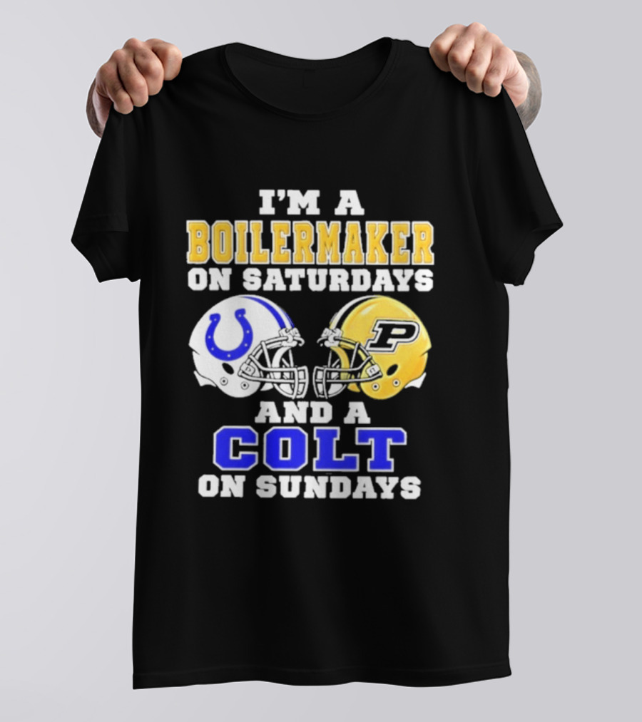 I'm A Boilermaker On Saturdays And A Colt On Sundays Football Helmets T-Shirt