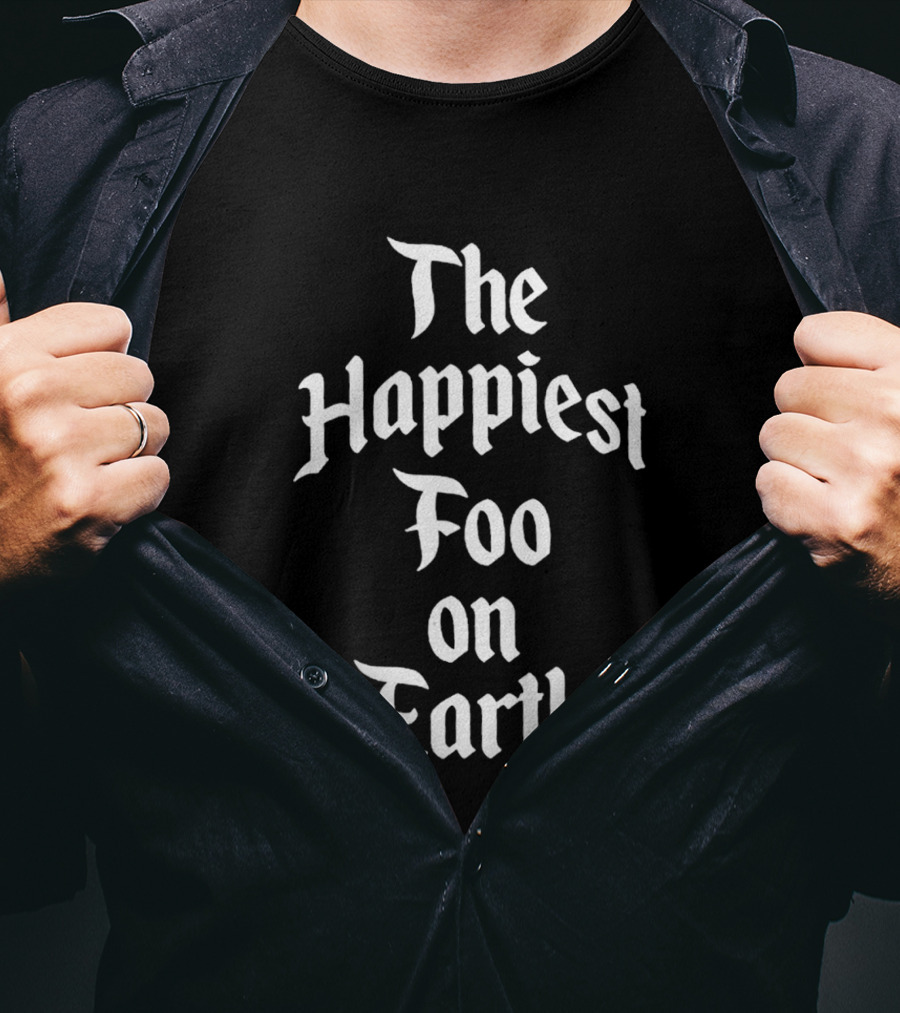 Foo Gone Wild Park Pack The Happiest Foo On Earth T-Shirt