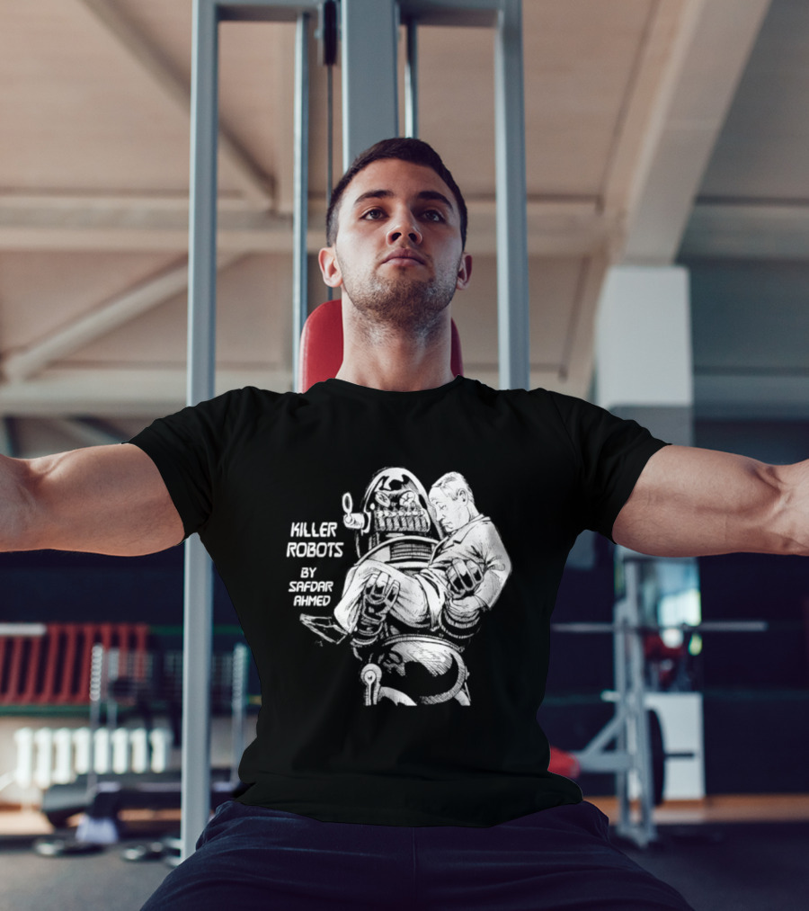 Killer Robots Sci Fi By Safdar Ahmed T-Shirt