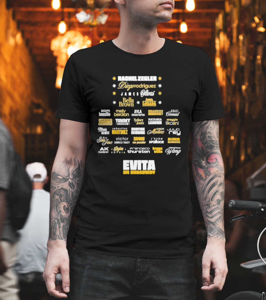 Rachel Zegler Diego Rodriguez James Olivas Bella Brown Angel Lozada Christian Jesus Gallis Brandon Borkowsky Mely Berdon Evita On Broadway T-Shirt