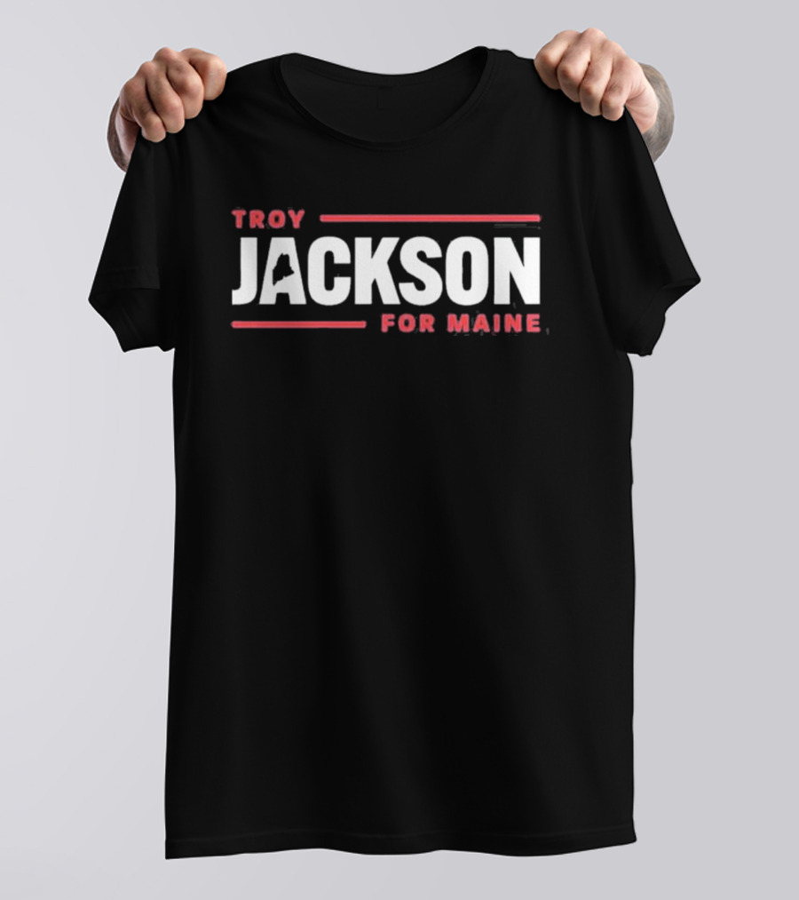 Troy Jackson For Maine 2026 T-Shirt
