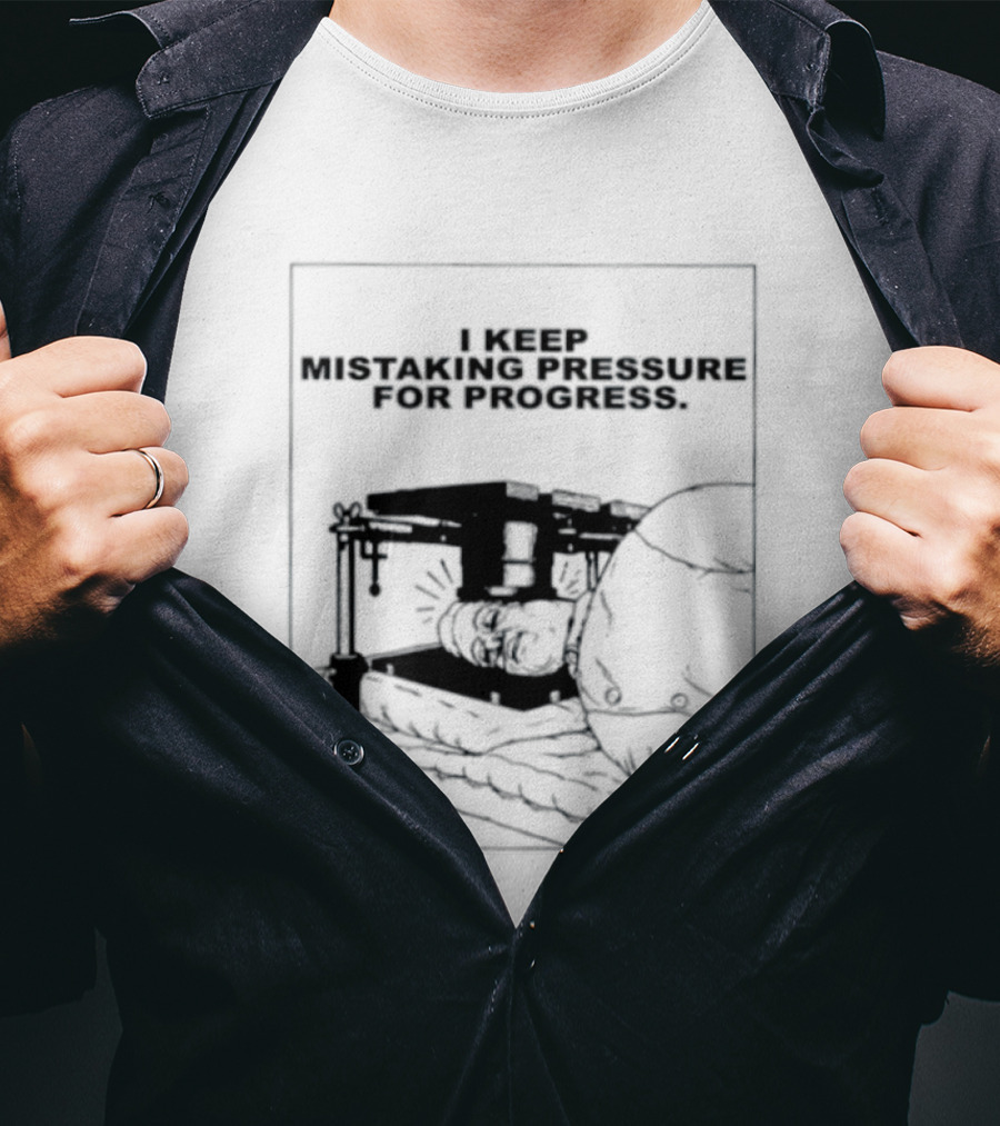 I Keep Mistaking Pressure For Progress Vintage Guillotine T-Shirt