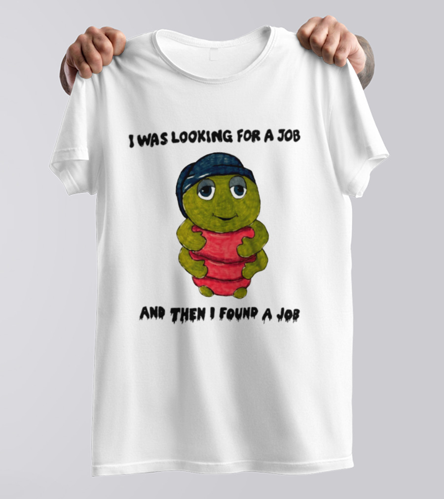I Was Looking For A Job And Then I Found A Job Turtle Hugging Red Object T-Shirt