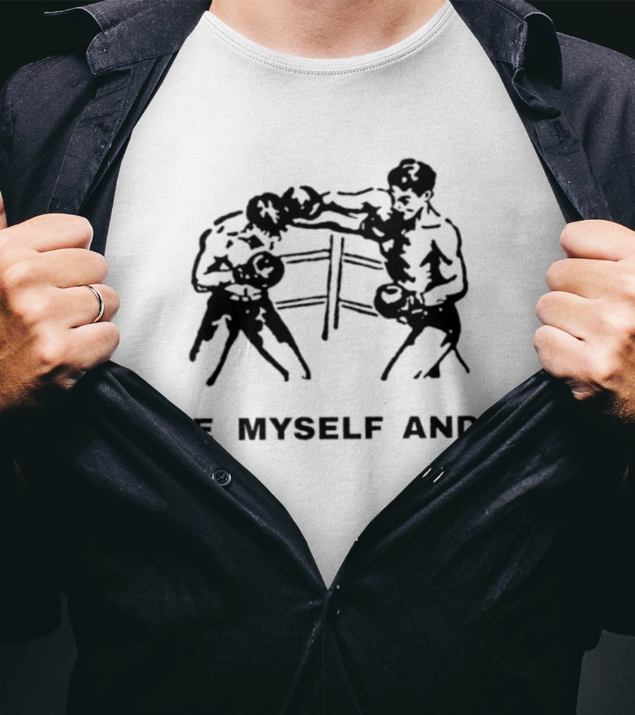 Me Myself And I Boxing Self Love Boxer Ring T-Shirt