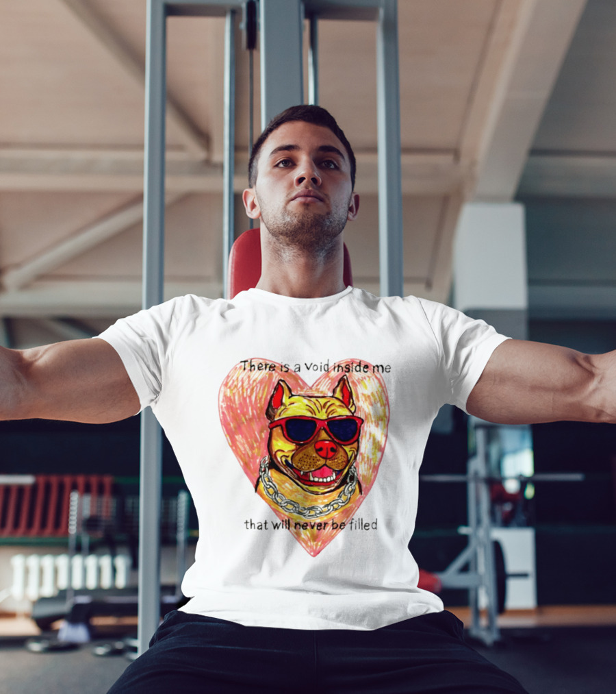 Pitbull Heart Illustration With Red Sunglasses And Silver Chain There Is A Void Inside Me That Will Never Be Filled T-Shirt