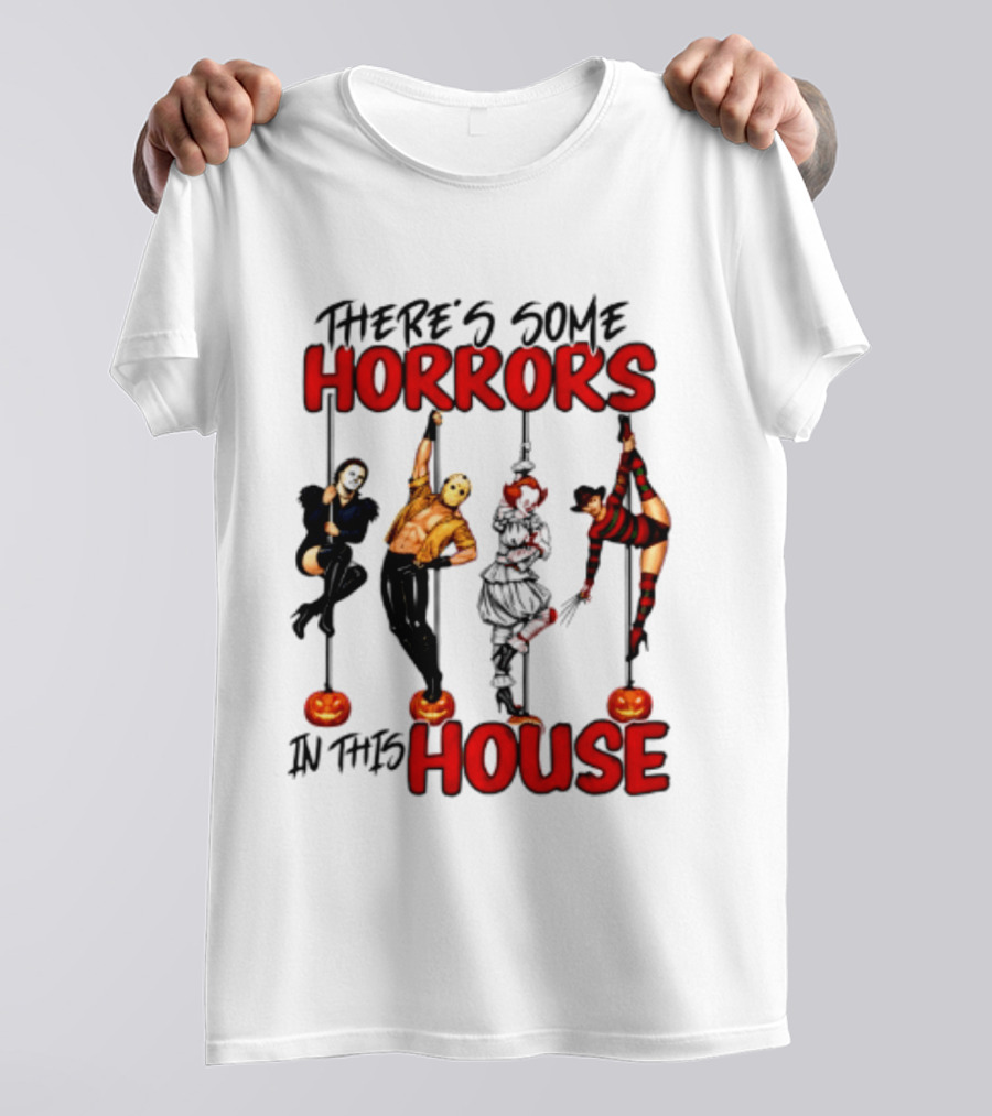 There's Some Horrors In This House Halloween Characters Pumpkin Poles T-Shirt