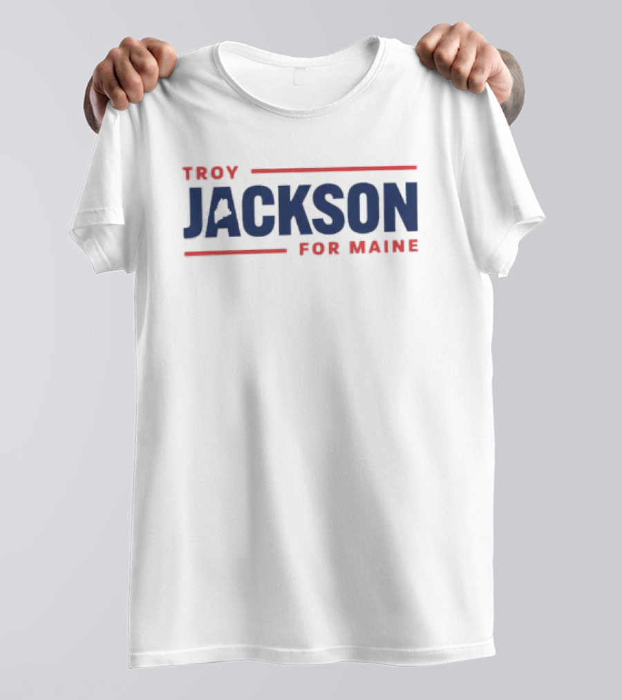 Troy Jackson For Maine Senate 2026 T-Shirt