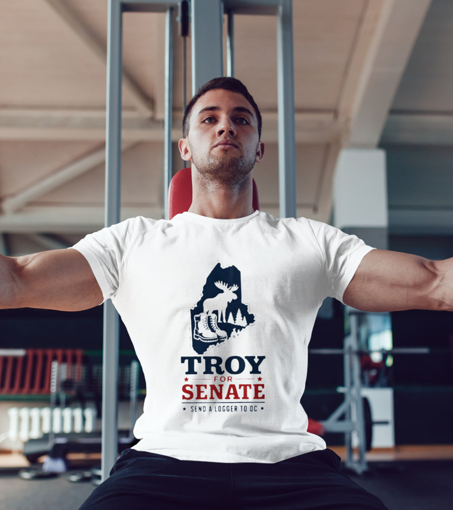 Troy For Senate Send A Logger To DC Maine Moose Boots Trees T-Shirt