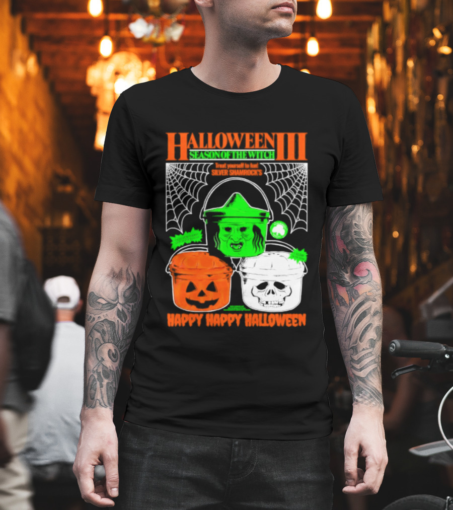 Halloween III Season Of The Witch Silver Shamrock Pumpkin Skull Witch Buckets Happy Happy Halloween T-Shirt