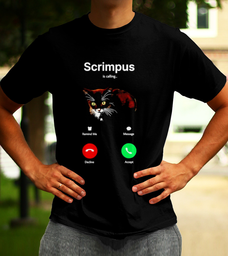 Scrimpus Is Calling Cat Phone Call Meme Humor Reject Accept T-Shirt