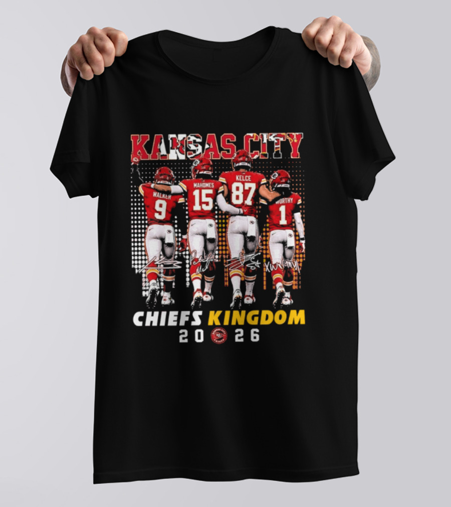 Kansas City Chiefs Kingdom 2026 Mahomes Kelce Walker Worthy T-Shirt