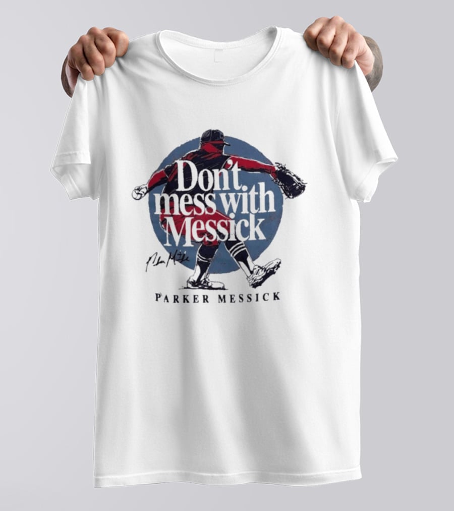 Parker Messick Don't Mess With Messick Baseball Pitcher Action T-Shirt