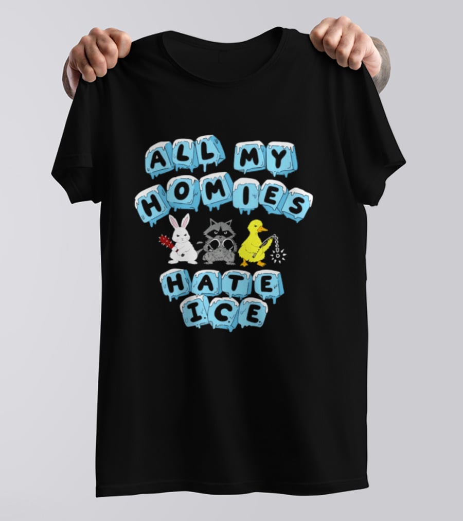 All My Homies Hate Ice Rabbit Raccoon Duck T-Shirt