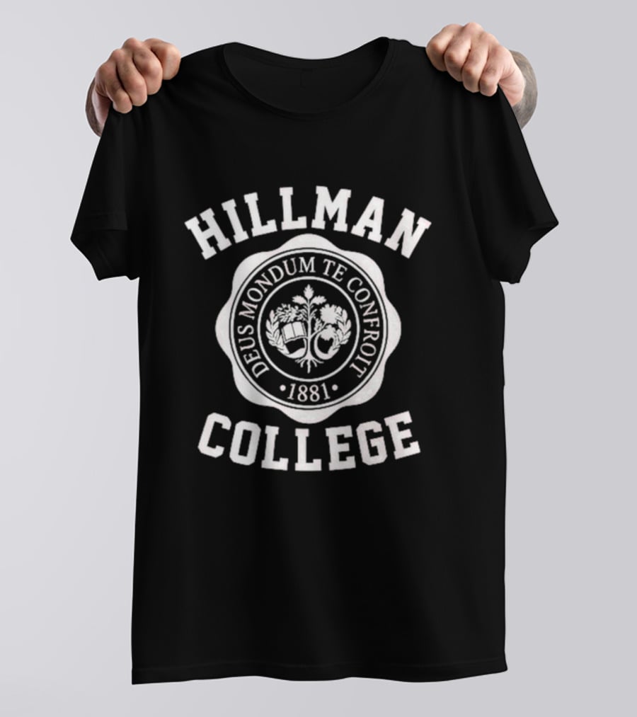 Hillman College Deus Mondum Te Confoit 1881 T-Shirt