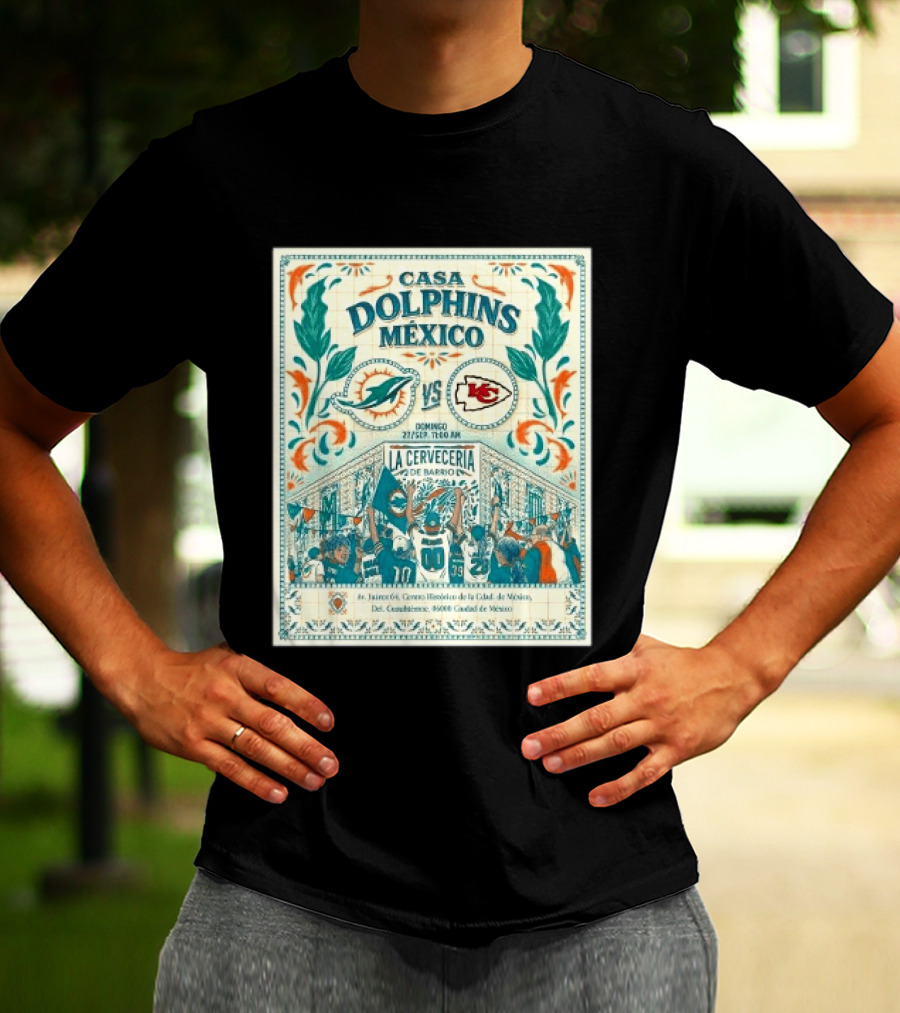Casa Dolphins México Miami Dolphins Vs Kansas City Chiefs Domingo Sept 27 La Cervecería De Barrio 2026 T-Shirt