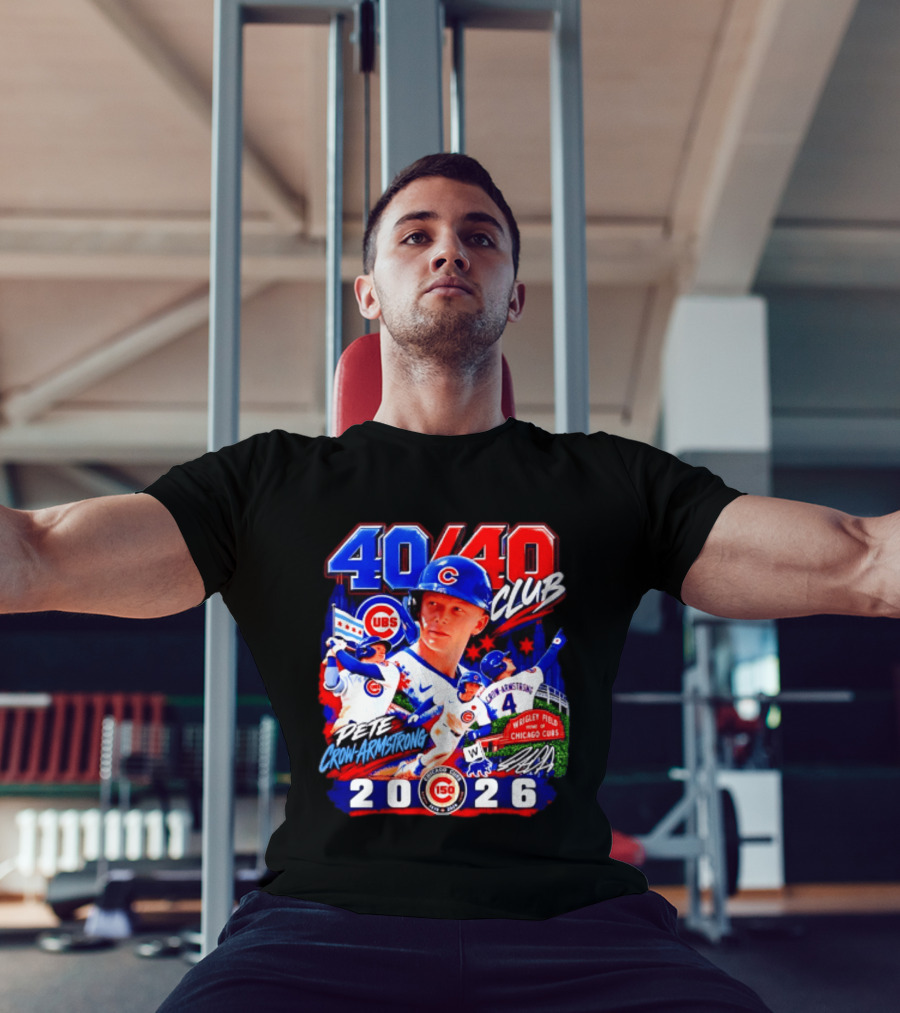 40/40 Club Pete Crow Armstrong Chicago Cubs Wrigley Field 2026 T-Shirt