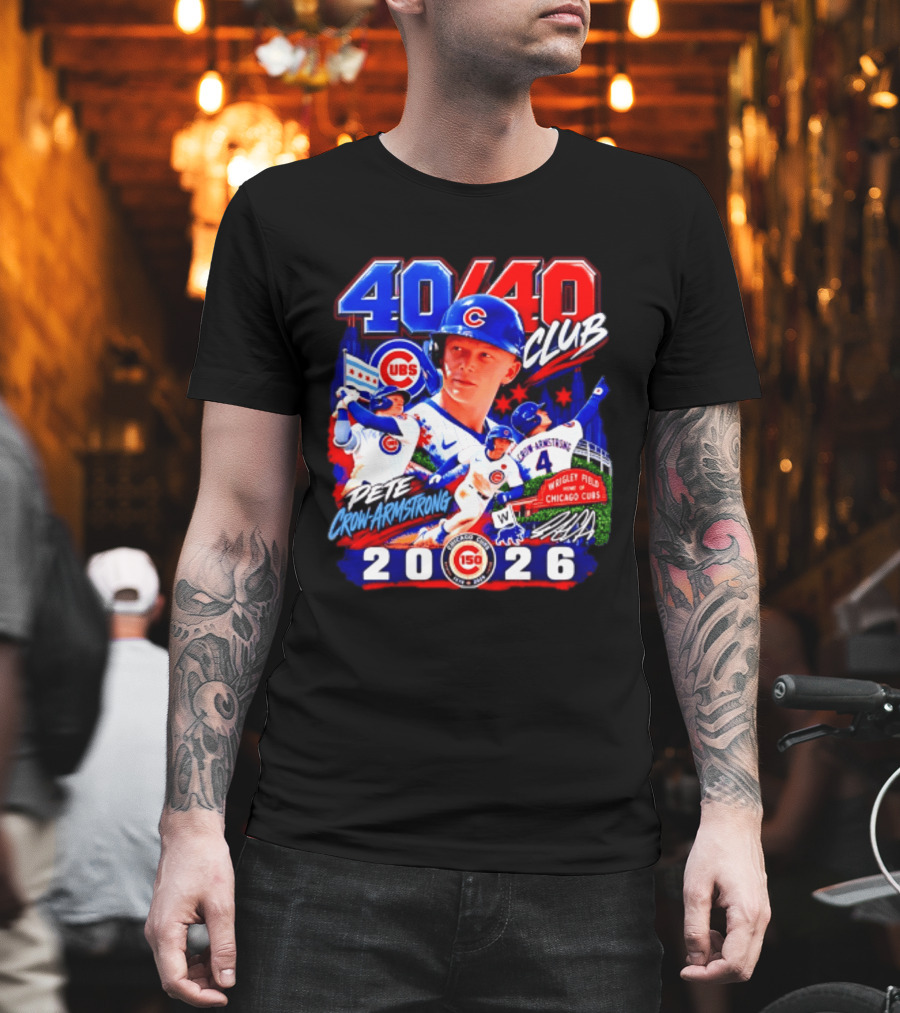 40/40 Club Pete Crow Armstrong Chicago Cubs Wrigley Field 2026 T-Shirt