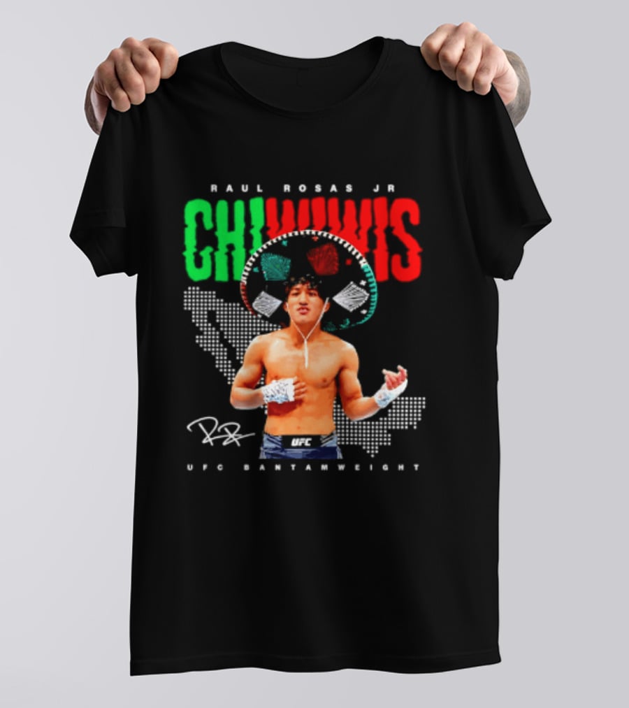 Raúl Rosas Jr Chiwiwis UFC Bantamweight Signature Mexican Flag T-Shirt