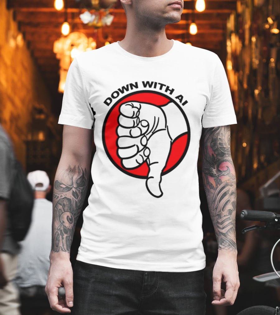 Down With AI Thumbs Down Symbol Anti Artificial Intelligence Protest T-Shirt
