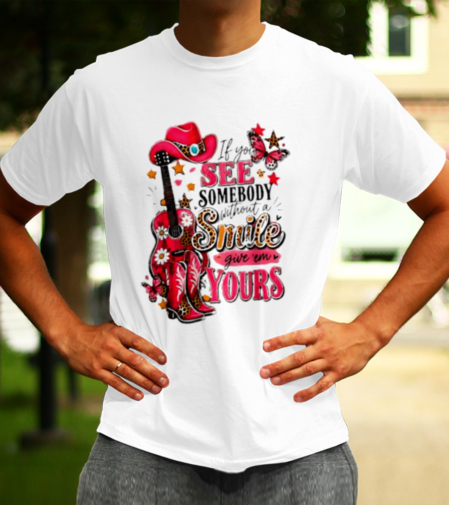 If You See Somebody Without A Smile Give 'Em Yours Cowgirl Pink Hat Boots Butterfly Leopard Print T-Shirt