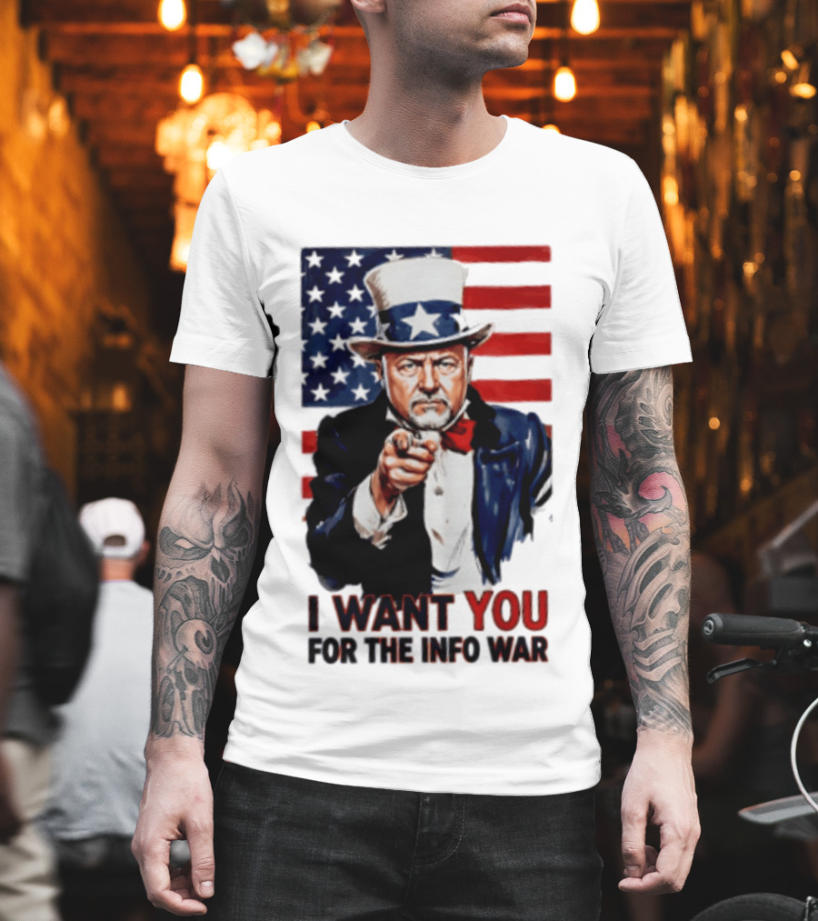 Uncle Sam I Want You For The Info War American Flag T-Shirt