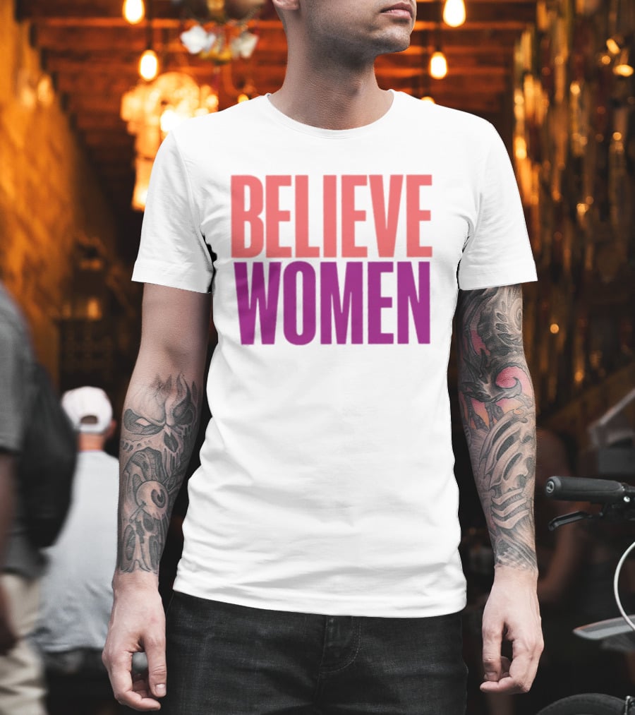 Believe Women Empowerment Movement T-Shirt