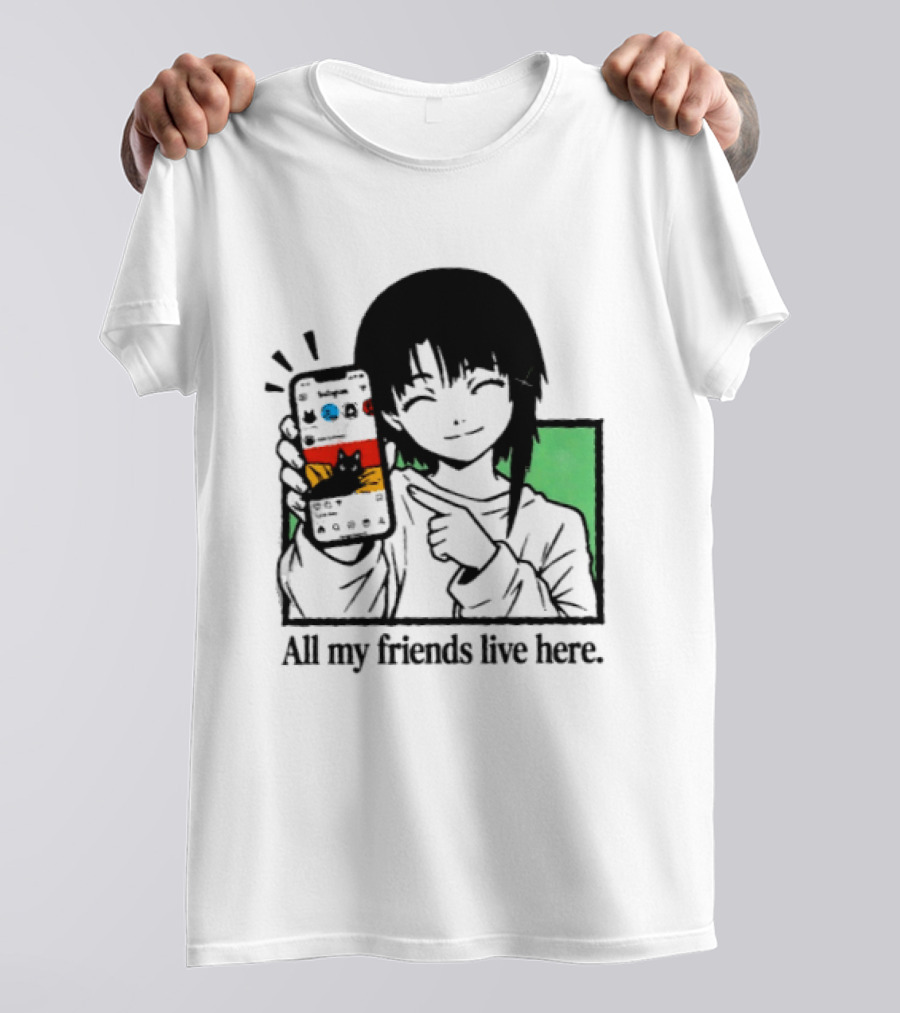 Brandon Crownover All My Friends Live Here Anime Character With Smartphone T-Shirt